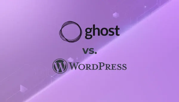 Ghost vs. WordPress: Ktorá platforma je pre váš web lepšia?
